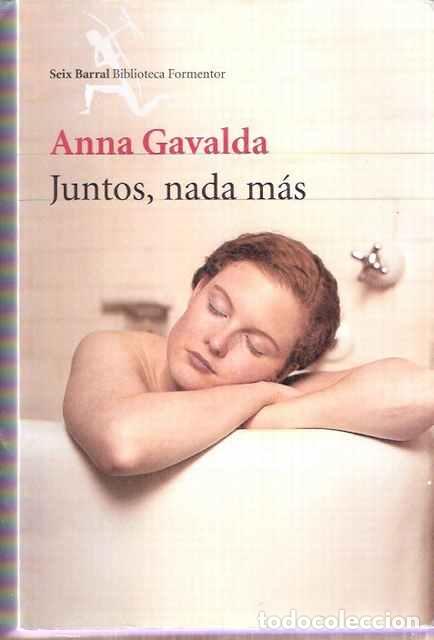 Libros de segunda mano: Juntos nada m&aacute;s - Gavalda, Anna - Foto 1
