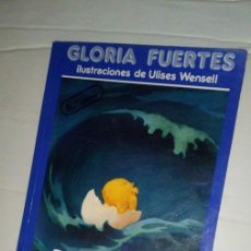Libros de segunda mano: GLORIA FUERTES - ILUSTRACIONES DE ULISES WENSELL - 6ª EDICIÓN - PIOPIO LOPE EL POLLITO MIOPE