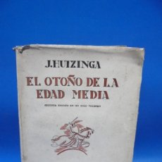 Libros de segunda mano: EL OTOÑO DE LA EDAD MEDIA. J. HUIZINGA. 1945. PAGS : 475.