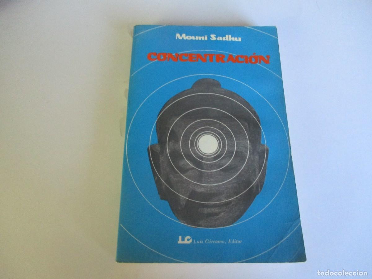 Libros de segunda mano: MOUNI SADHU Concentraci&oacute;n W22258 - Foto 1