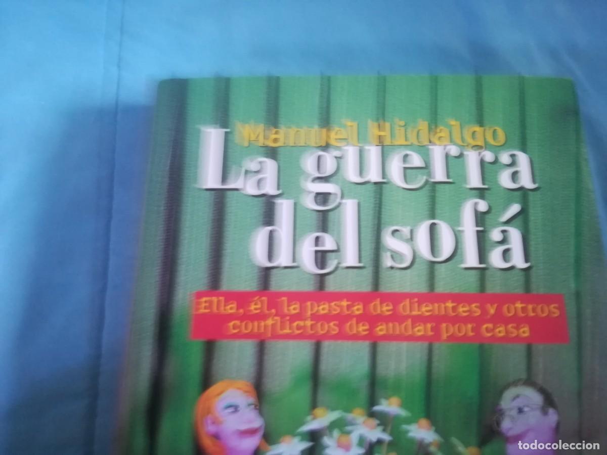 Libros de segunda mano: LA GUERRA DEL SOFA / MANUEL HIDALGO / CONS 603B / - Foto 3