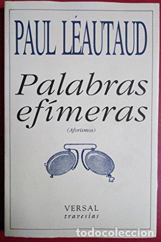 Libros de segunda mano: Palabras ef&iacute;meras (Aforismos). - L&Eacute;AUTAUD, Paul.- - Foto 1
