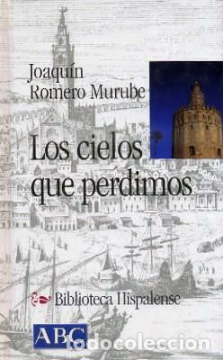 Libros de segunda mano: Los cielos que perdimos. - ROMERO MURUBE, Joaqu&iacute;n.- - Foto 1