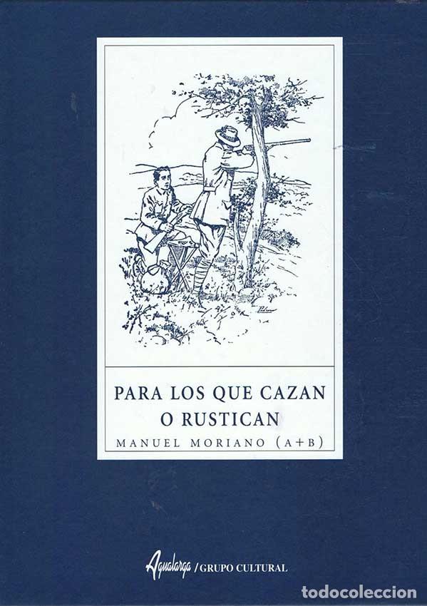 Libros de segunda mano: Para los que cazan y rustican. - MORIANO, Manuel (A+B).- - Foto 1