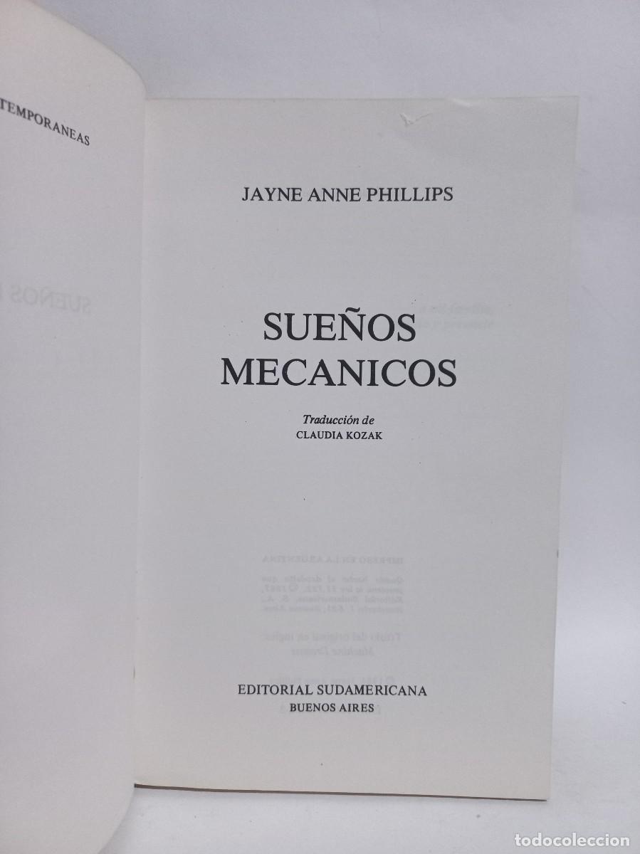 Libros de segunda mano: Jayne Anne Phillips - Sue&ntilde;os Mec&aacute;nicos - Primera edici&oacute;n en espa&ntilde;ol - 1987 - Foto 2