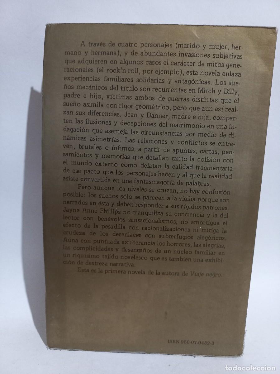 Libros de segunda mano: Jayne Anne Phillips - Sue&ntilde;os Mec&aacute;nicos - Primera edici&oacute;n en espa&ntilde;ol - 1987 - Foto 3