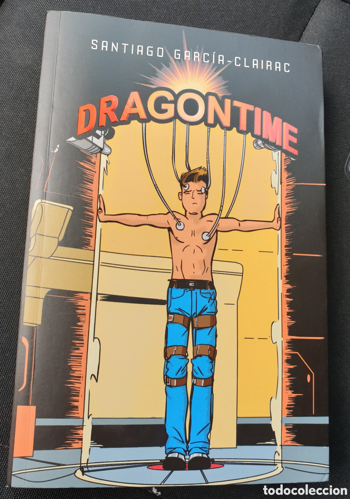 Libros de segunda mano: Dragontime - Santiago Garc&iacute;a-Clairac - Foto 1