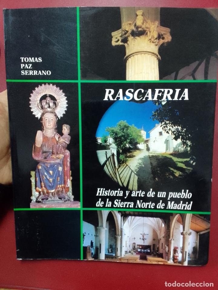Gebrauchte B&uuml;cher: Tom&aacute;s Paz Serrano: Rascafr&iacute;a. Historia y arte de un pueblo de la Sierra Norte de Madrid