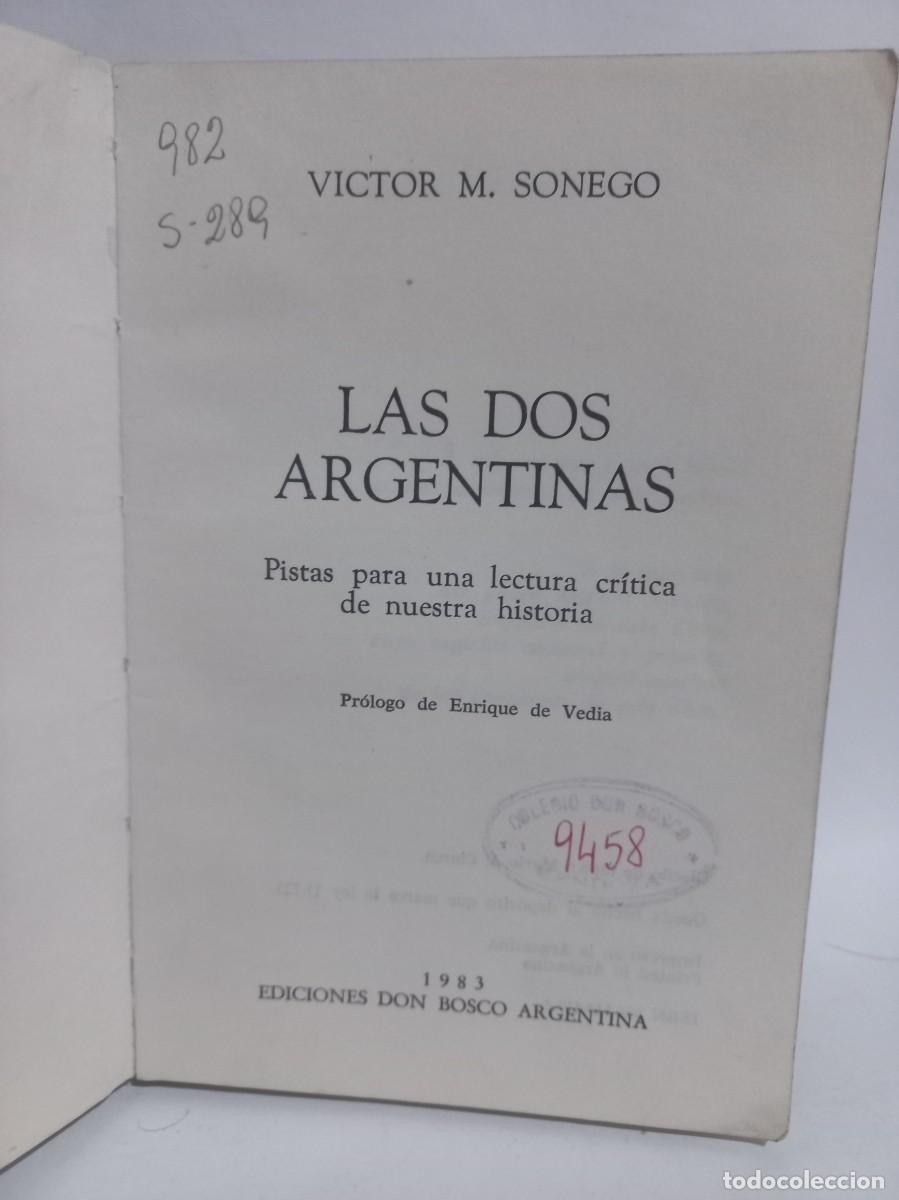Libros de segunda mano: Victor M. Sonego - Las Dos Argentinas - 1983 - Foto 2