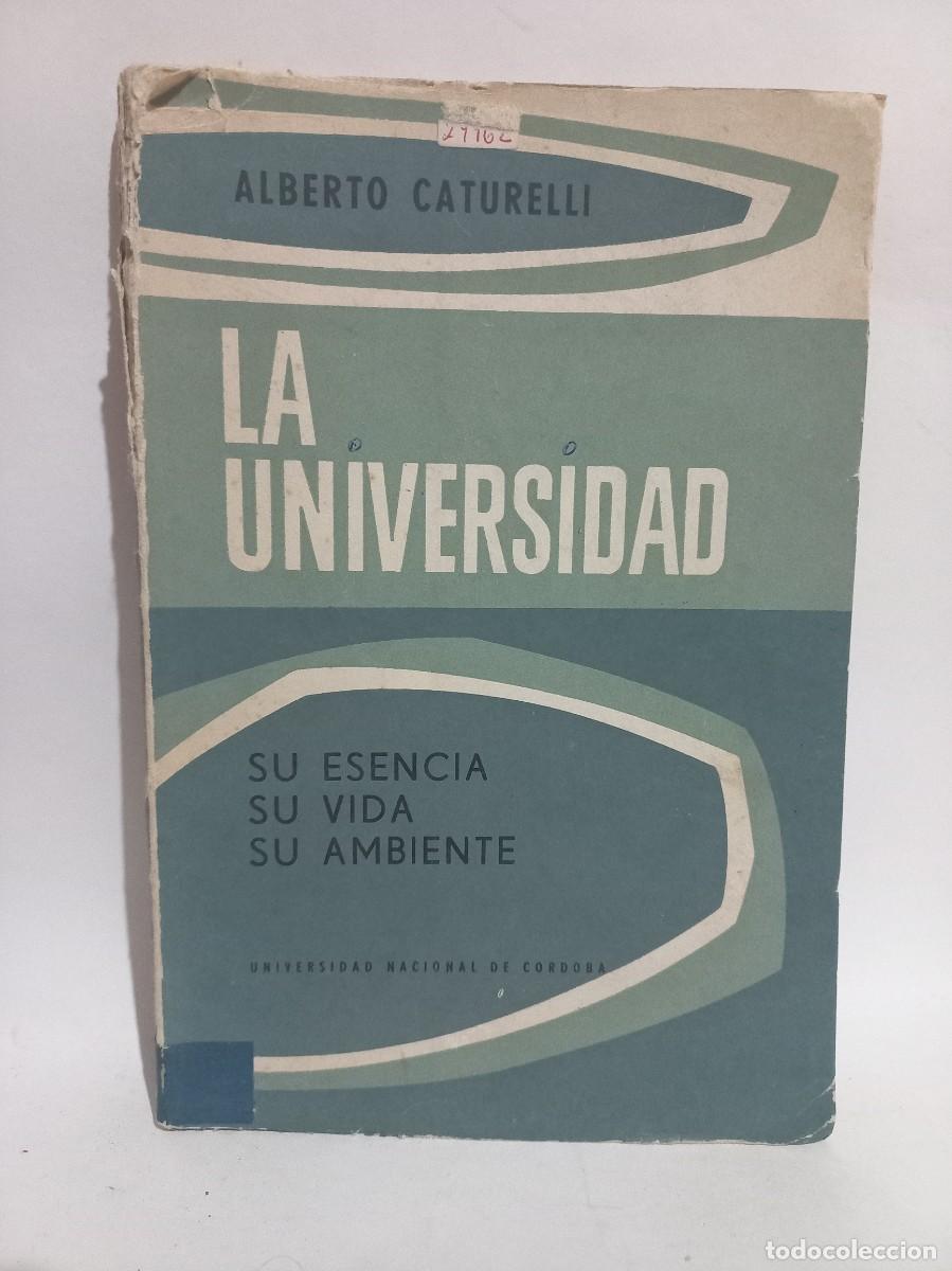 Libros de segunda mano: Alberto Caturelli - La Universidad - 1964 - Foto 1