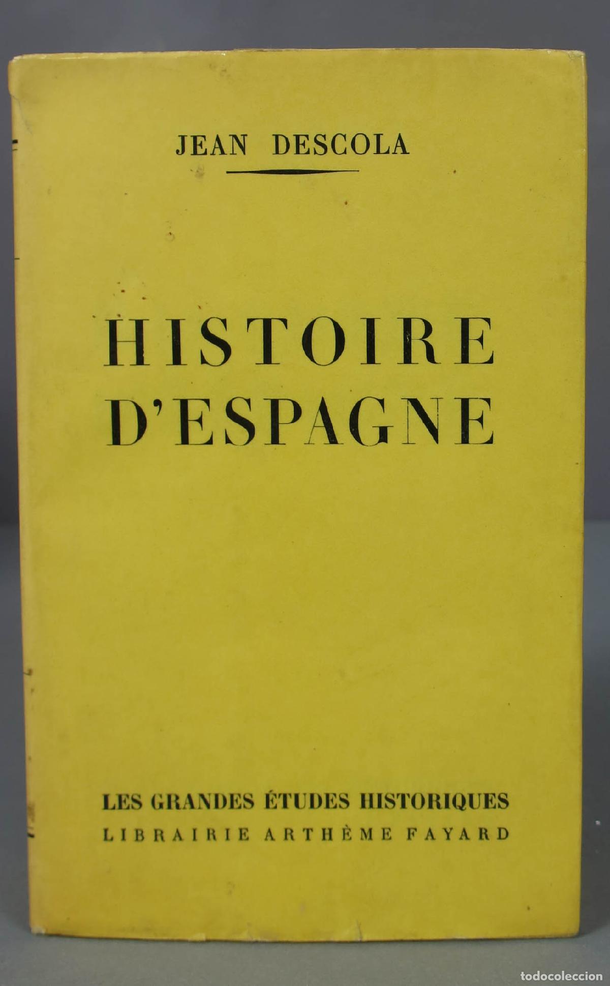 Libros de segunda mano: HISTOIRE D&acute;ESPAGNE. DESCOLA - Foto 1