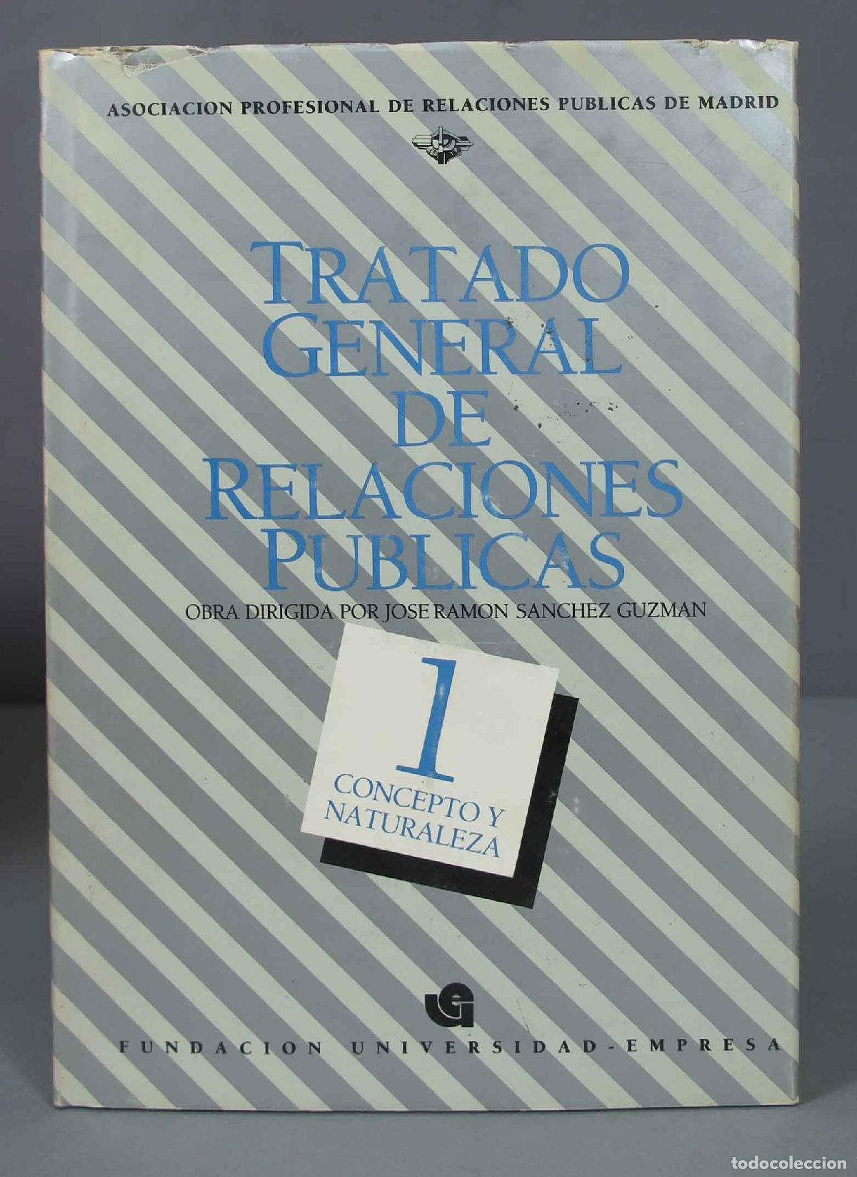 Libri di seconda mano: TRATADO GENERAL DE RELACIONES PUBLICAS 1- Concepto y naturaleza