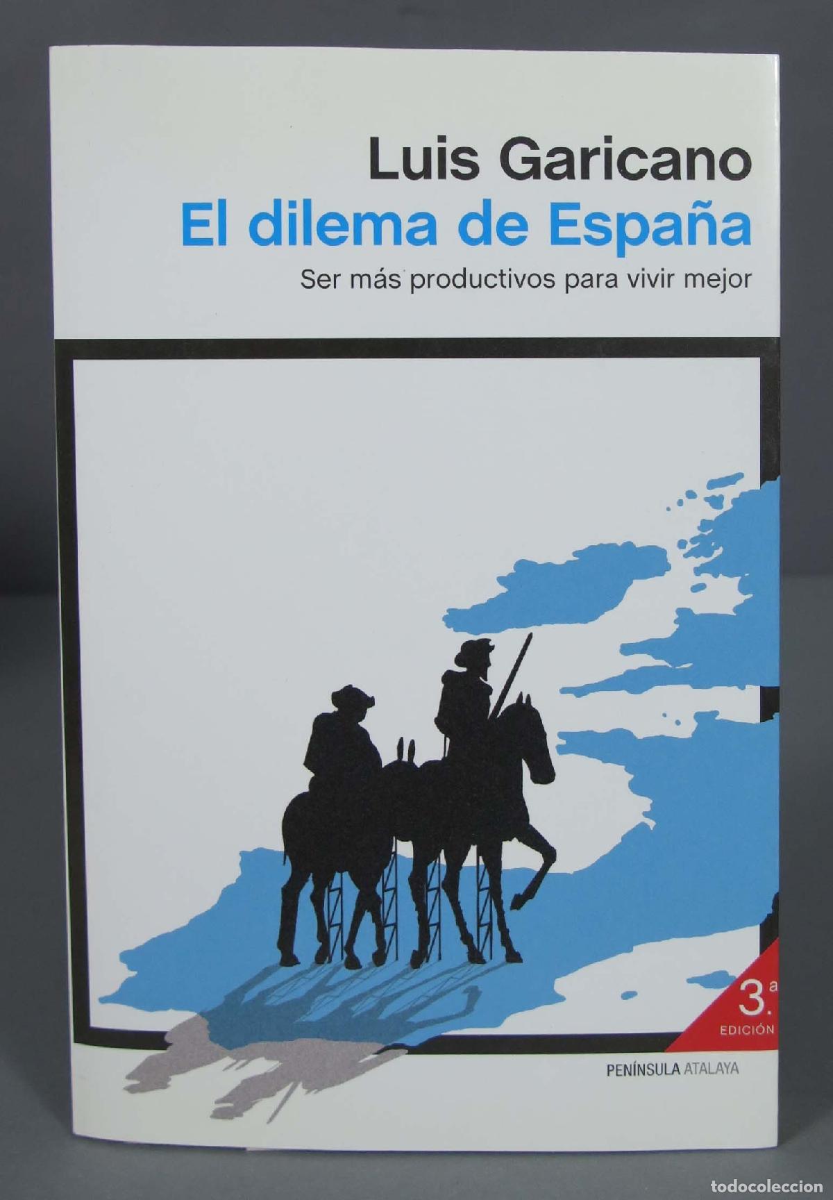 Libros de segunda mano: El dilema de Espa&ntilde;a. Luis Garicano - Foto 1