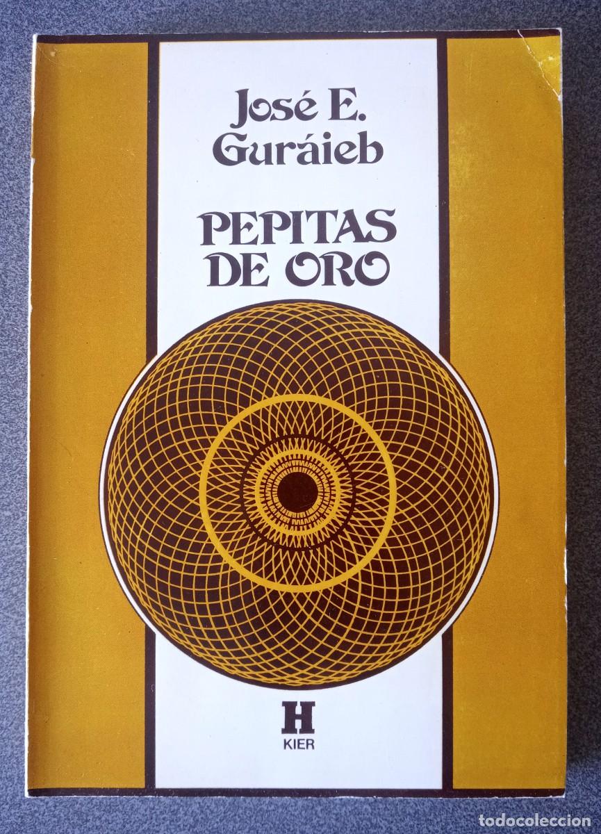 Libros de segunda mano: Pepitas De Oro Jos&eacute; E.Gur&aacute;ieb - Foto 1