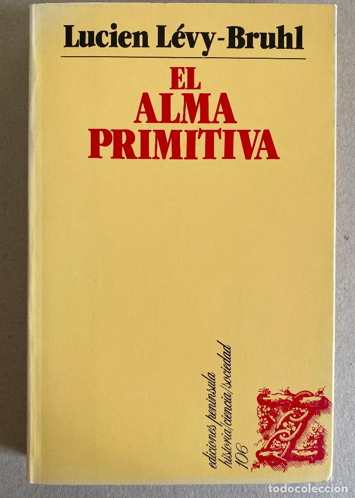 Libros de segunda mano: El Alma Primitiva Lucien L&eacute;vy-Bruhl - Foto 1