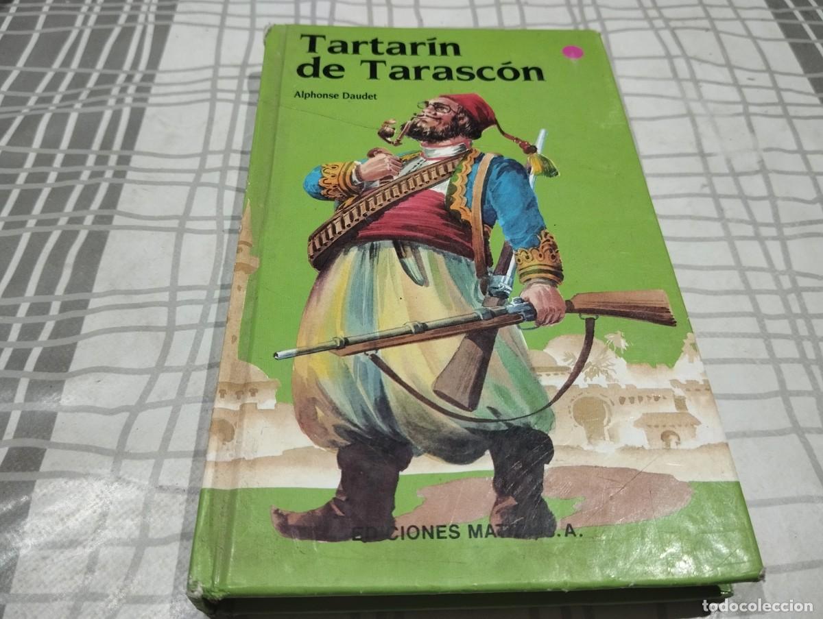 Libros de segunda mano: TARTAR&Iacute;N DE TARASC&Oacute;N - ALPHONSE DAUDET - EDICIONES MATEU 1985 - Foto 1