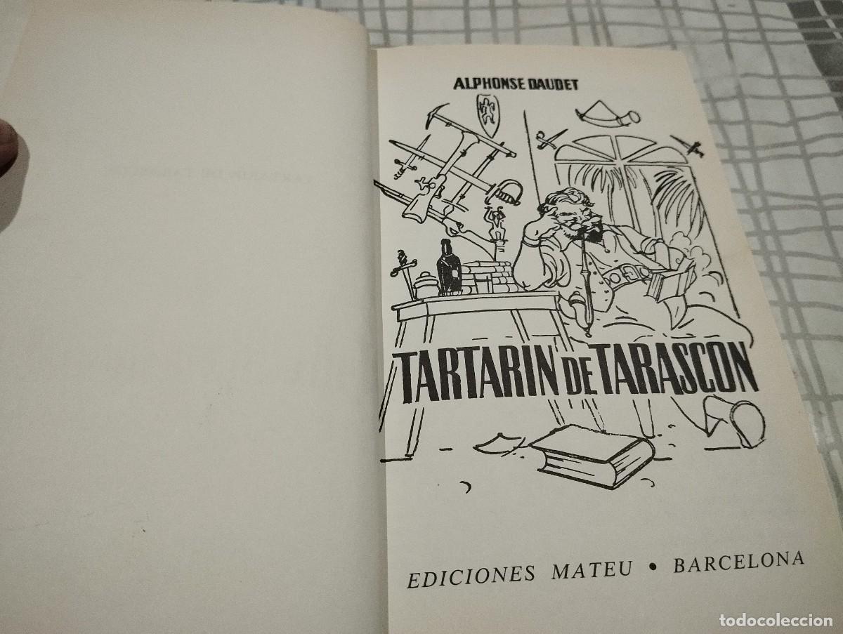 Libros de segunda mano: TARTAR&Iacute;N DE TARASC&Oacute;N - ALPHONSE DAUDET - EDICIONES MATEU 1985 - Foto 2