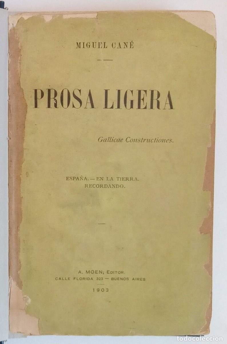 Libros de segunda mano: Can&eacute;, Miguel - Prosa Ligera - Primera Edici&oacute;n - (1903) - - Foto 1