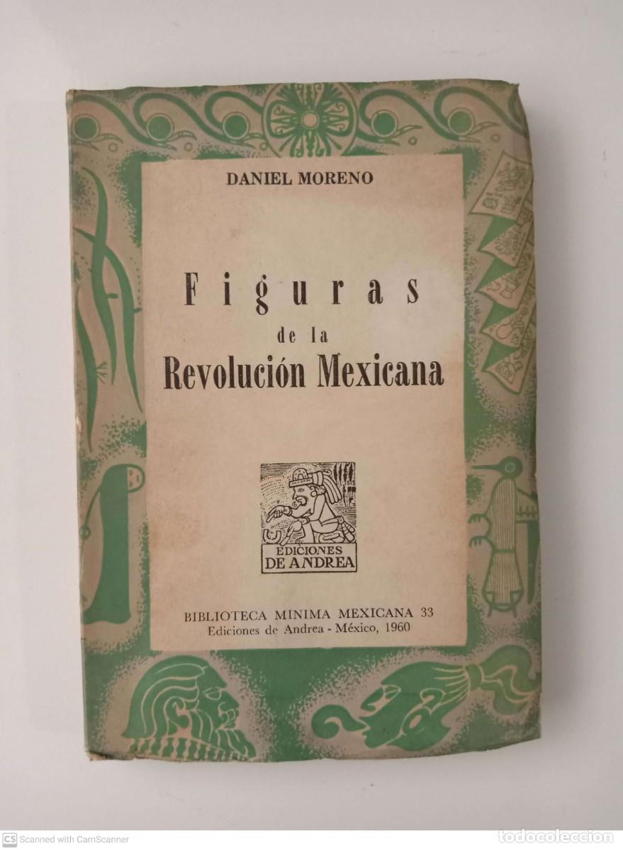 Libros de segunda mano: Figuras de la revoluci&oacute;n mexicana [Daniel Moreno] - Foto 1
