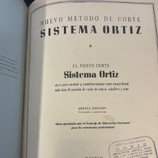 Libros de segunda mano: SISTEMA ORTIZ. NUEVO METODO DE CORTE Y CONFECCION. AÑO 1952.