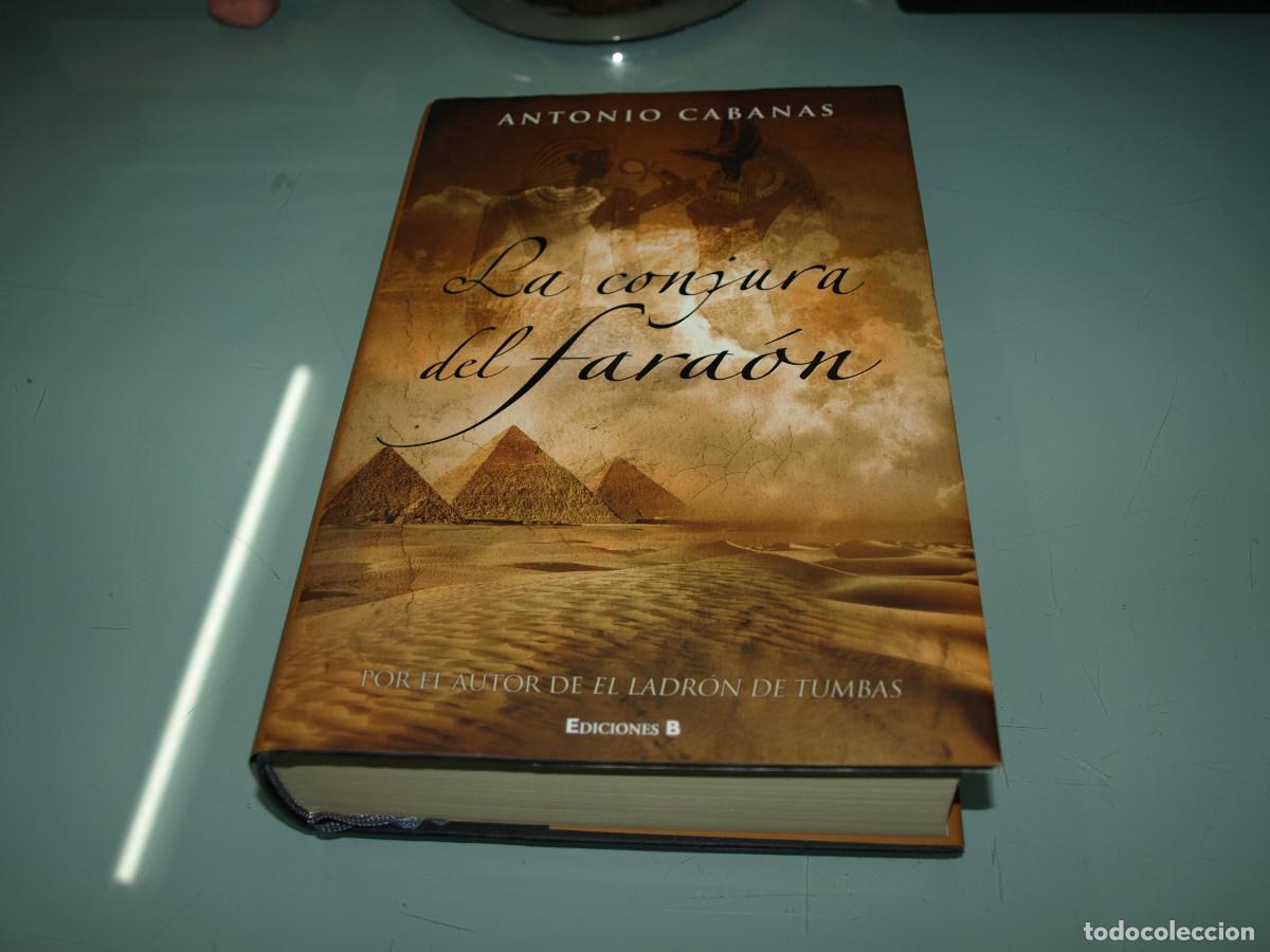 Libros de segunda mano: Antonio Caba&ntilde;as, La conjura del faraon, Ediciones B - Foto 1