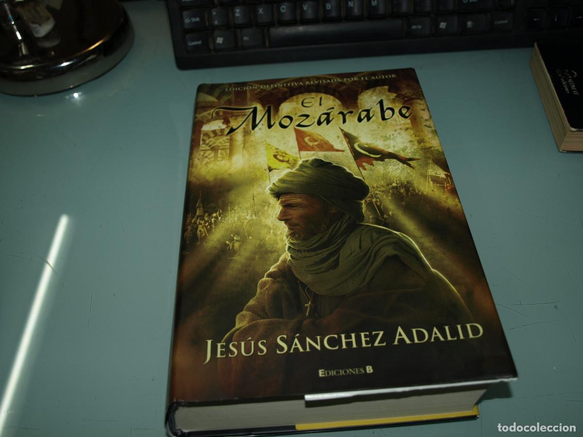 Libros de segunda mano: Jesus Sanchez Adalid, El mozarabe, Ediciones B - Foto 1