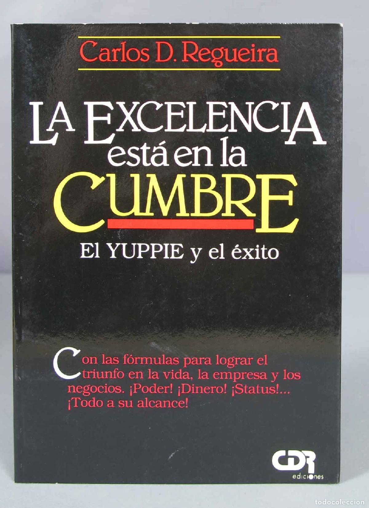Libros de segunda mano: La excelencia est&aacute; en la cumbre. Regueira - Foto 1