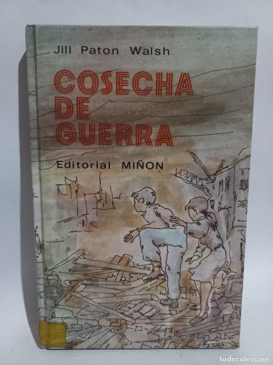 Libros de segunda mano: Jill Paton Walsh - Cosecha de Guerra - 1976 - Foto 1