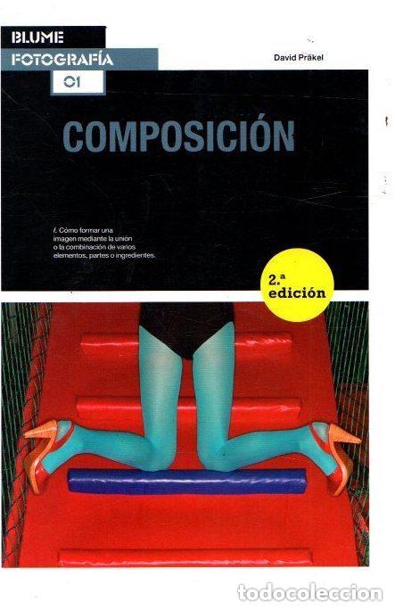 Libros de segunda mano: COMPOSICI&Oacute;N - DAVID PR&Auml;KEL - BLUME FOTOGRAF&Iacute;A - Foto 1