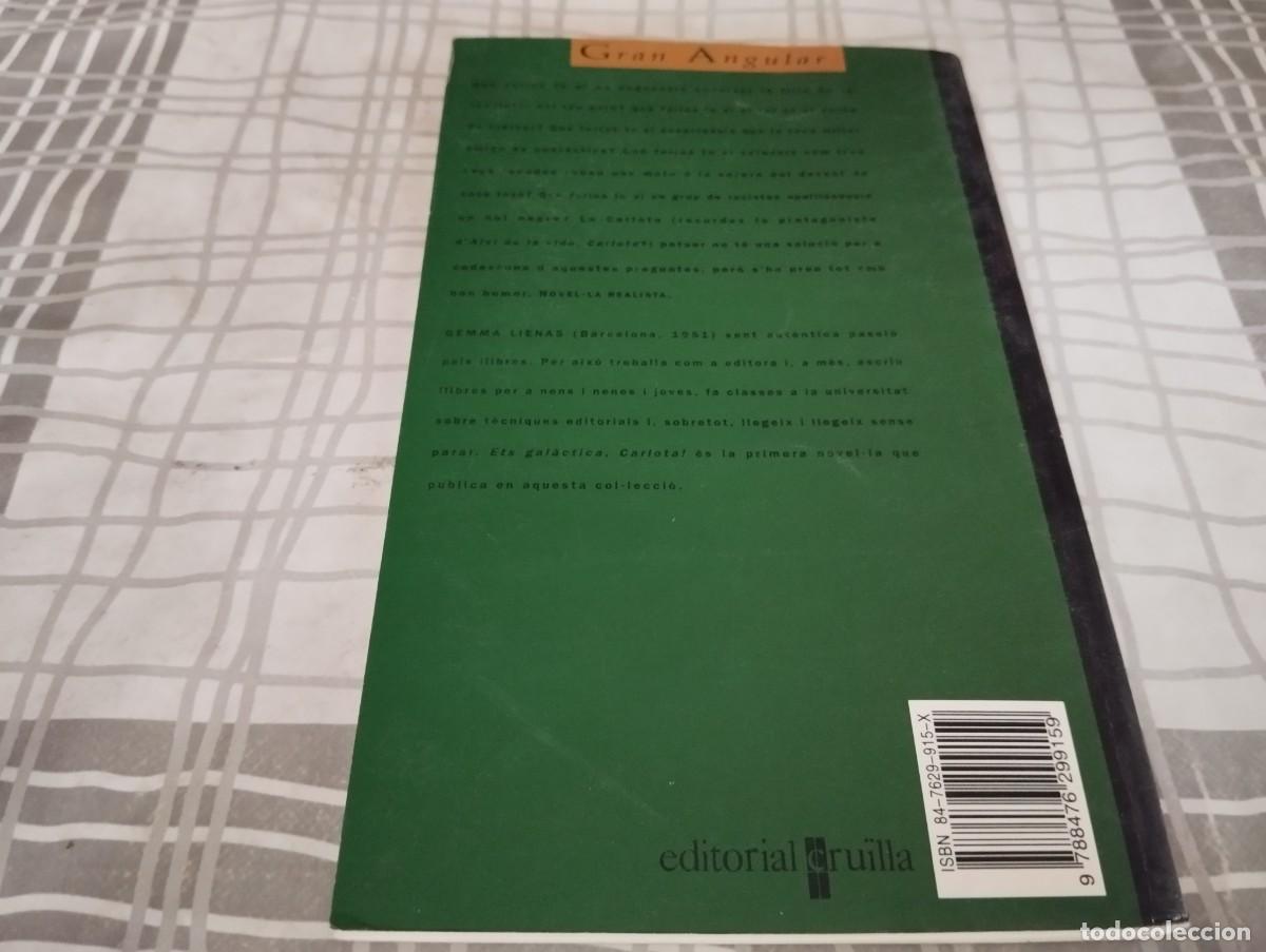 Libros de segunda mano: ETS GAL&Agrave;CTICA, CARLOTA! GEMMA LIENAS GRAN ANGULAR 1996 - Foto 3