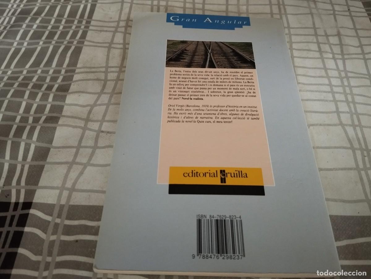 Libros de segunda mano: EL PRIMER TREN ORIOL VERG&Eacute;S GRAN ANGULAR 1&ordf; EDICI&Oacute; 1993 - Foto 3