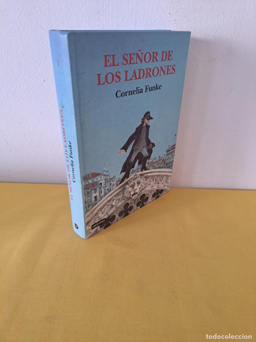 Libros de segunda mano: CORNELIA FUNKE - EL SE&Ntilde;OR DE LOS LADRONES - EDICIONES DESTINO 2004 - Foto 1