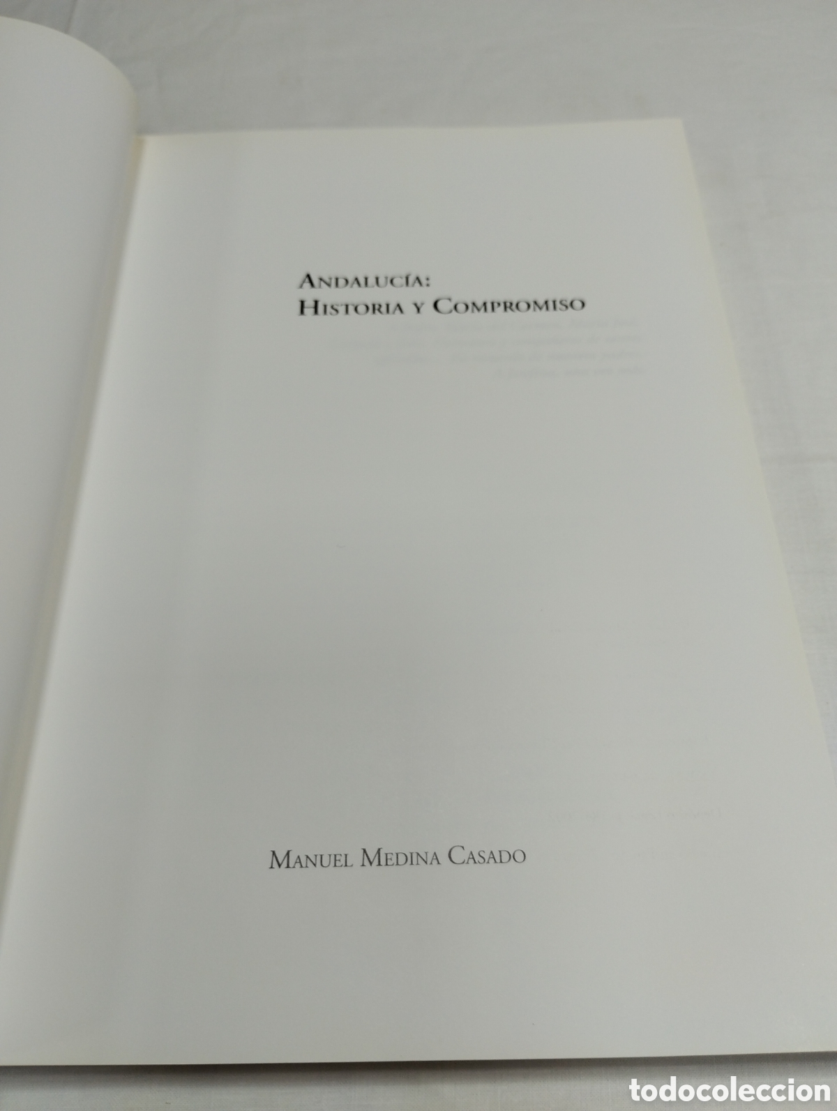 Libros de segunda mano: Andaluc&iacute;a: Historia y compromiso. Manuel Medina, 2002 KKB - Foto 3