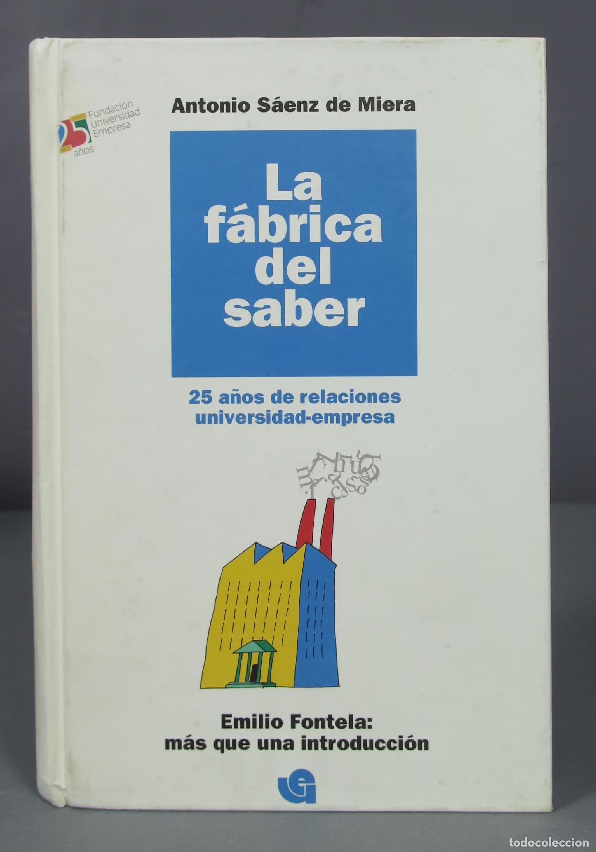 Libros de segunda mano: La f&aacute;brica del saber. Antonio S&aacute;enz de Miera - Foto 1