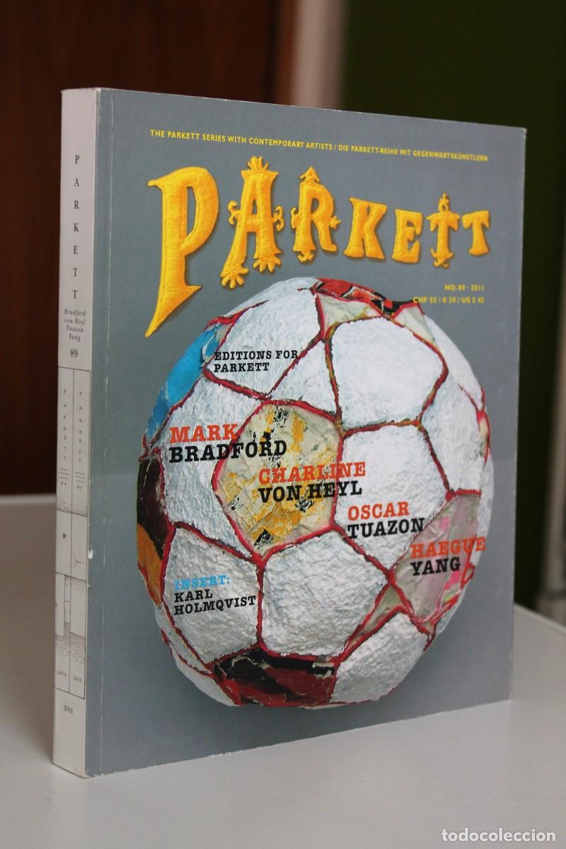 Gebrauchte B&uuml;cher: Revista Parkett 89 2011 Bradford Von Heyl Tuazon Yang Holmqvist