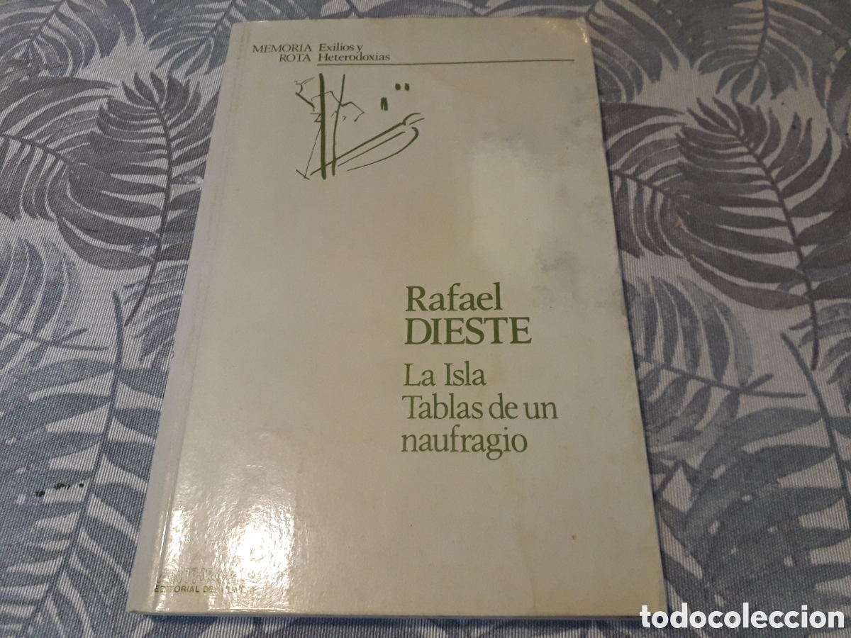 Libros de segunda mano: LA ISLA TABLAS DE UN NAUFRAGO, RAFAEL DIESTE, - Foto 1
