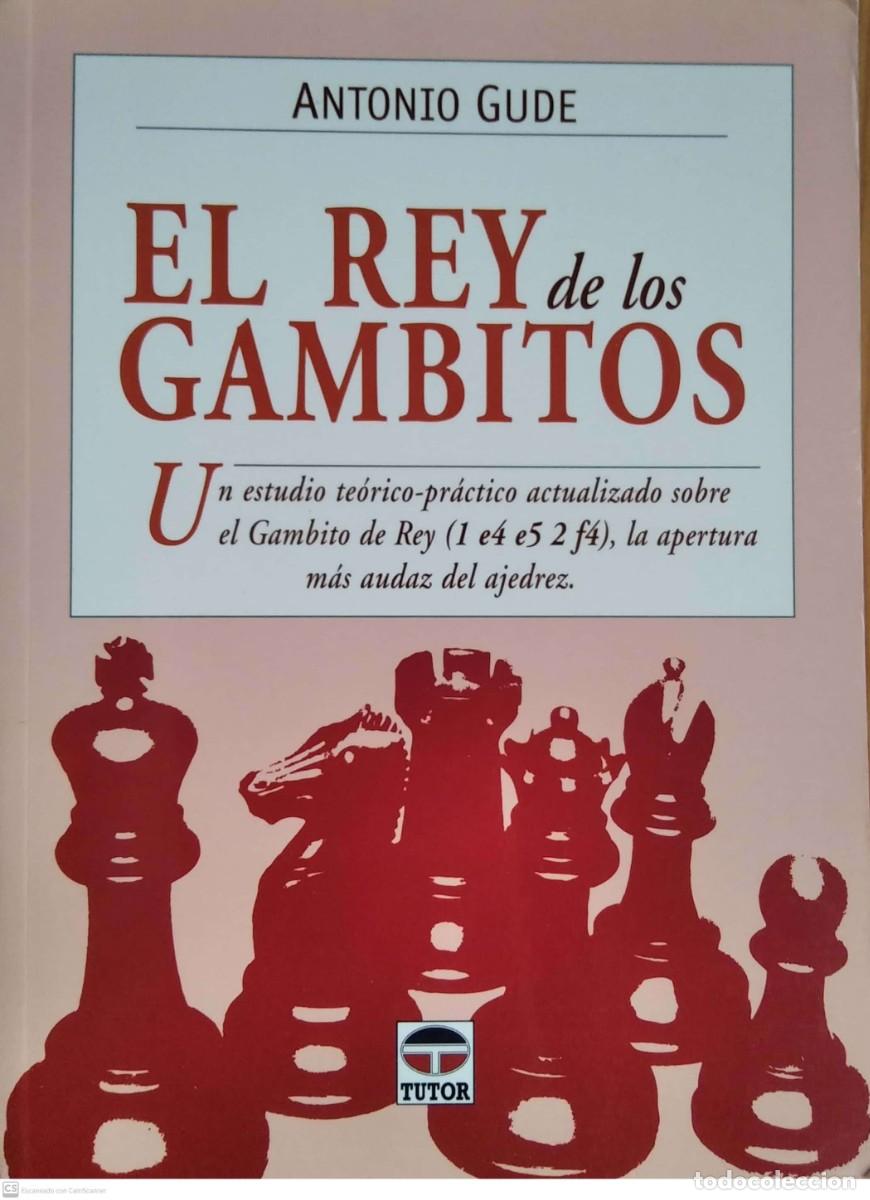 Libros de segunda mano: El Rey de los Gambitos por Antonio Gude. Tutor. - Foto 1