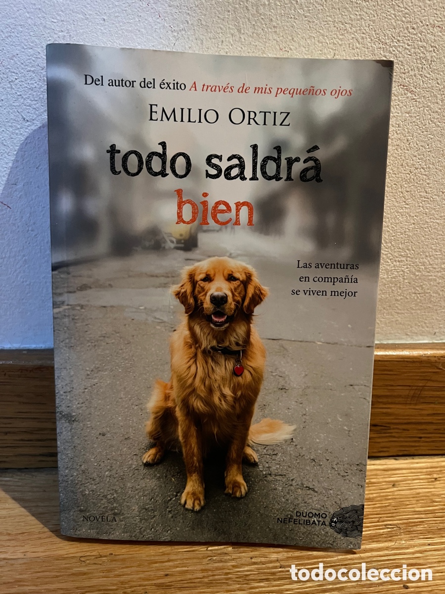 Libros de segunda mano: Todo saldr&aacute; bien Emilio Ortiz - Foto 1