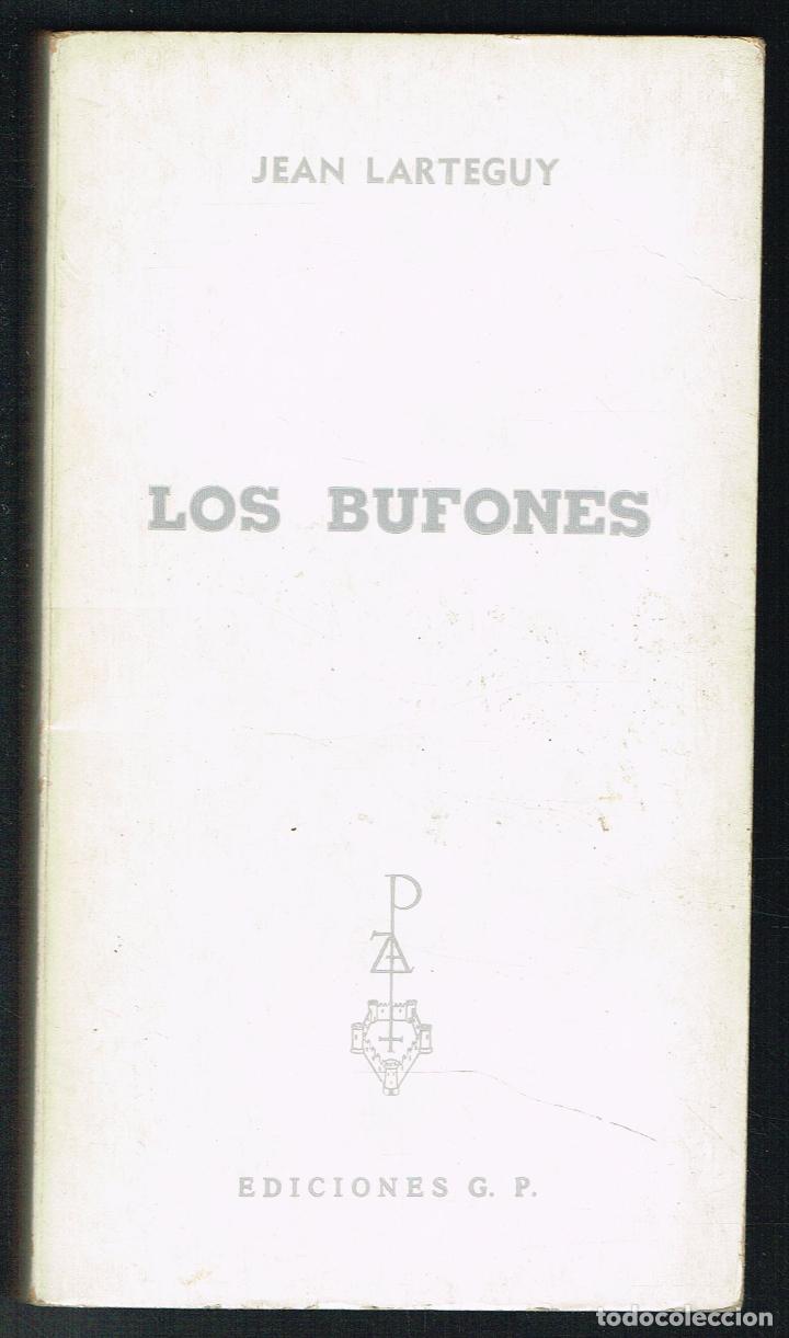 Libros de segunda mano: LOS BUFONES - JEAN LARTEGUY - 1977 - Foto 1