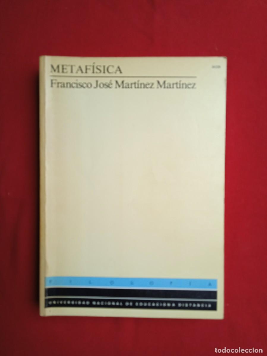Libros de segunda mano: FRANCISCO JOS&Eacute; MART&Iacute;NEZ - METAF&Iacute;SICA - Foto 1