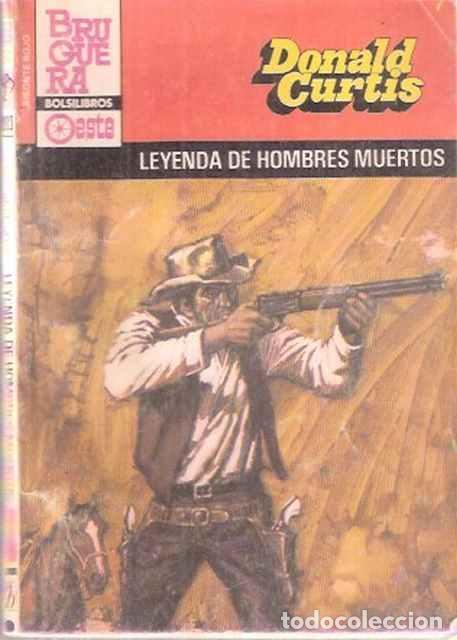Libros de segunda mano: Leyenda de hombres muertos - Curtis, Donald - Foto 1