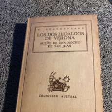 Libros de segunda mano: PRIMERA EDICIÓN 1944 COLECCIÓN AUSTRAL LOS DOS HIDALGOS DE VERONA. SHAKESPEARE