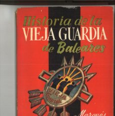 Libros de segunda mano: HISTORIA DE LA VIEJA GUARDIA DE BALEARES. MARQUES DE ZAYAS.