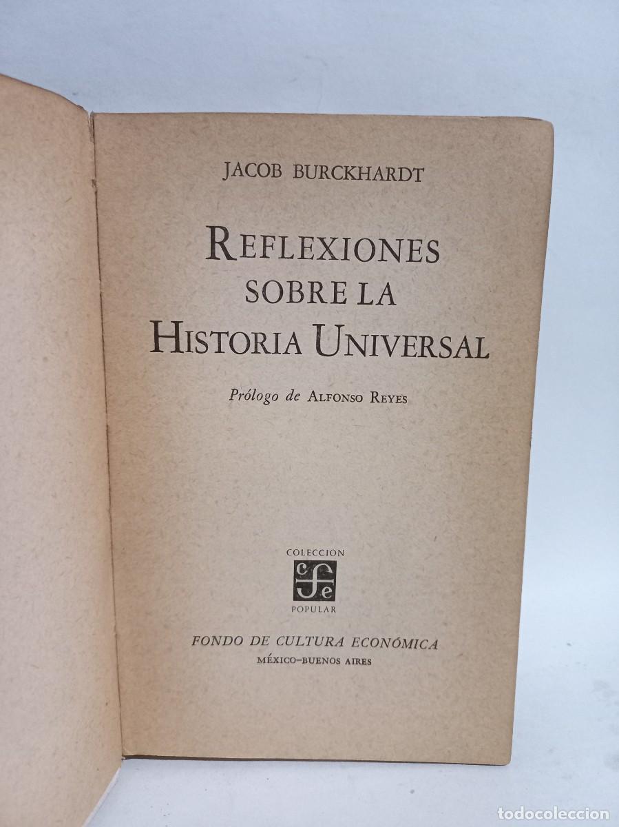 Libros de segunda mano: Jacob Burckhardt - Reflexiones sobre la Historia Universal - 1961 - Foto 2