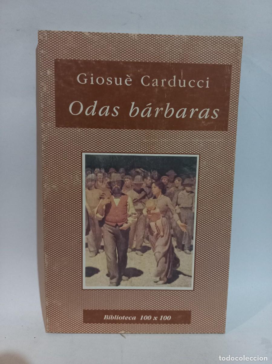 Libros de segunda mano: Giosu&egrave; Carducci - Odas B&aacute;rbaras - 1997 - Foto 1