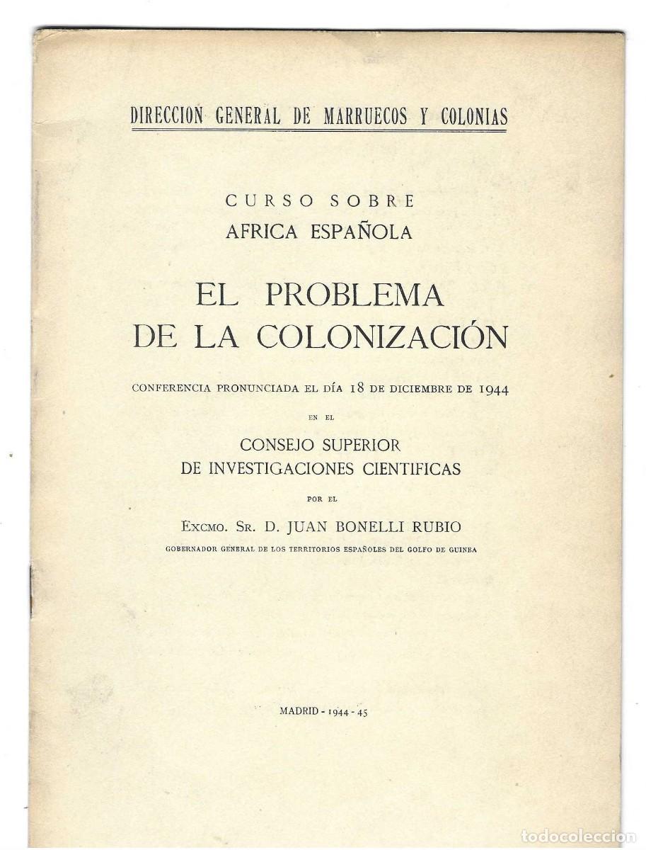 Libros de segunda mano: EL PROBLEMA DE LA COLONIZACI&Oacute;N. JUAN BONELLI RUBIO