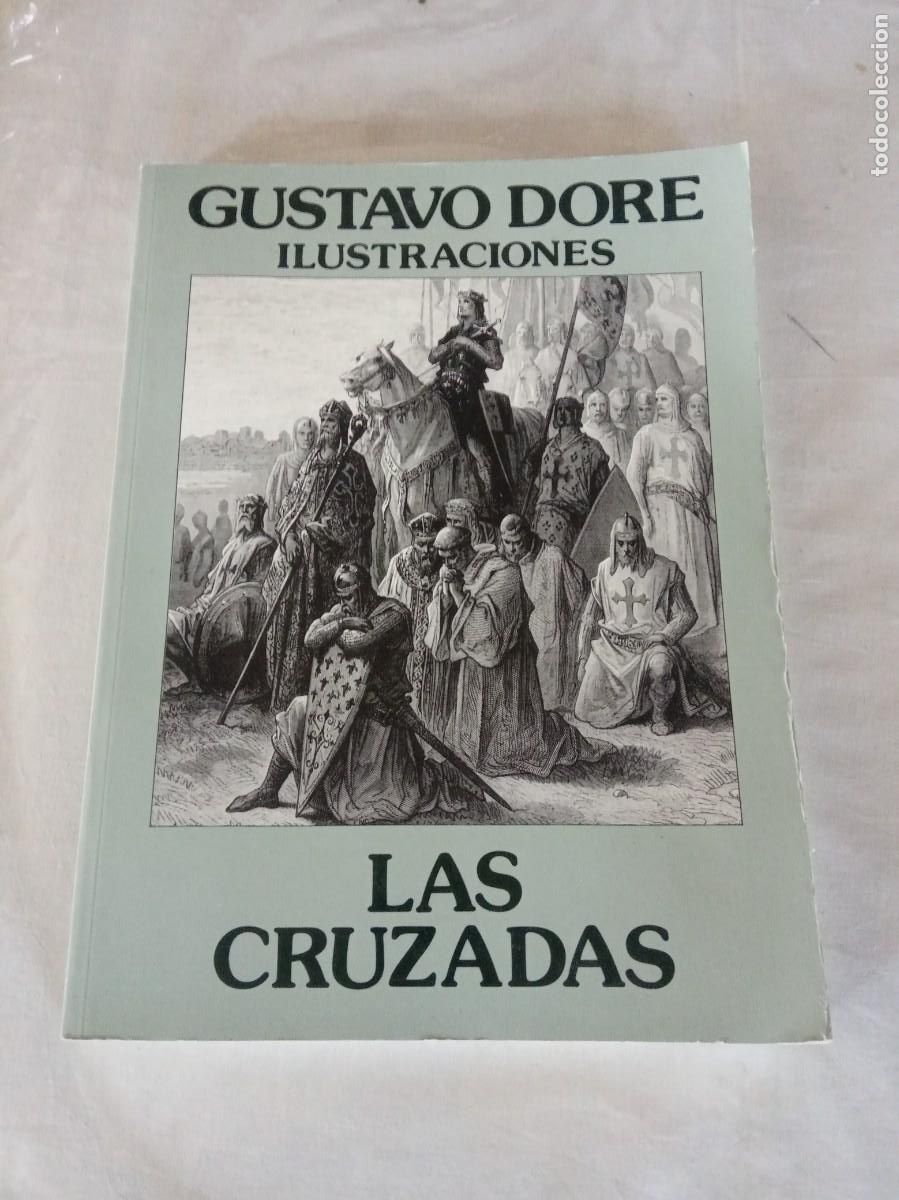 Libros de segunda mano: LAS CRUZADAS.- GUSTAVO DORE. ILUSTRACIONES. - Foto 1
