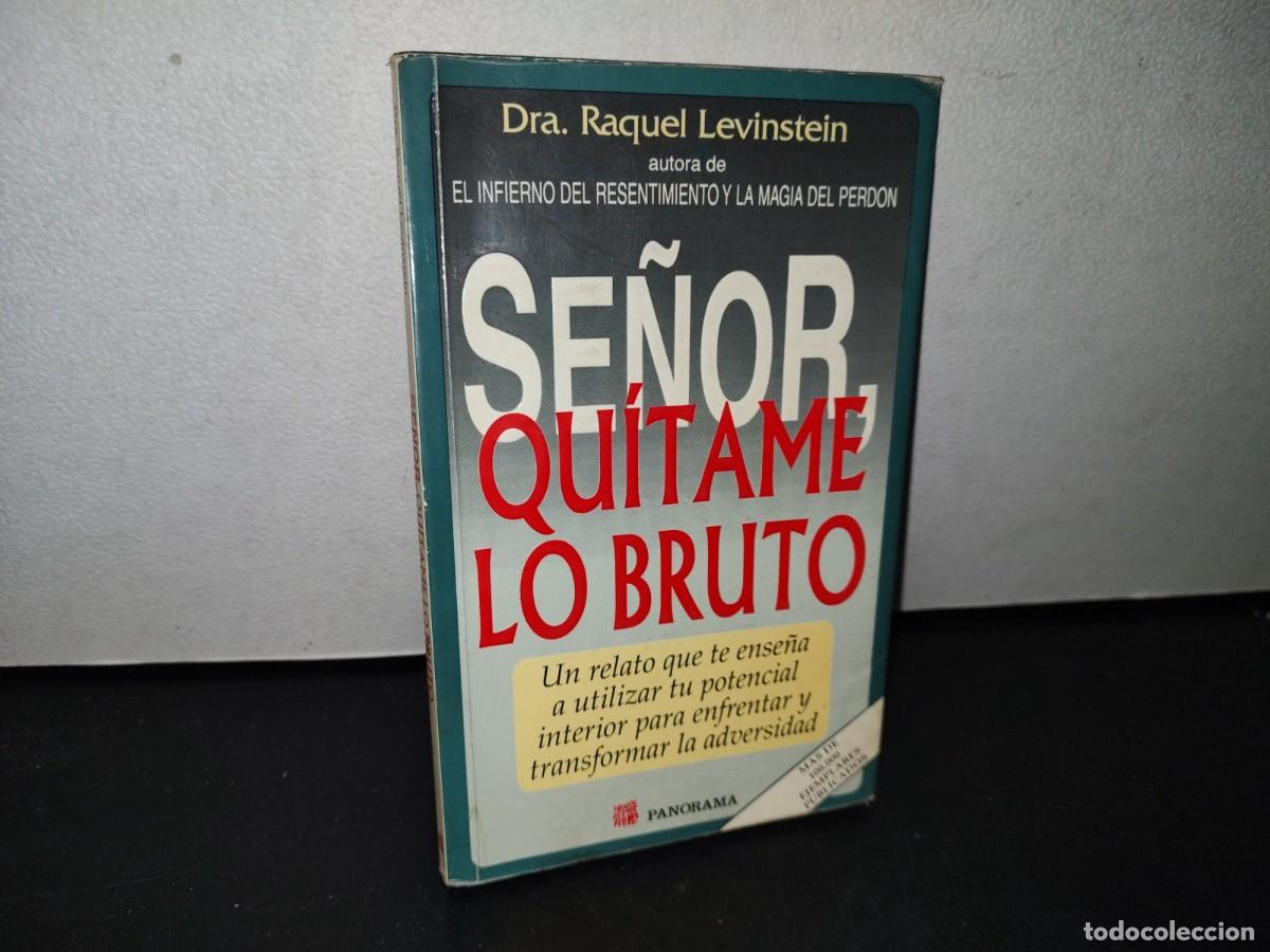 Libros de segunda mano: 190- SE&Ntilde;OR, QU&Iacute;TAME LO BRUTO - DRA. RAQUEL LEVINSTEIN - Foto 1