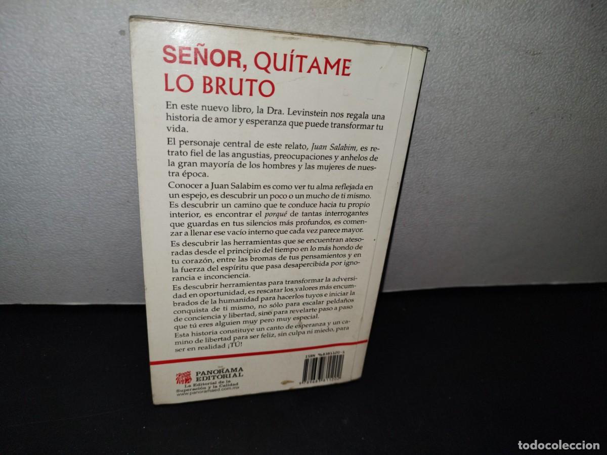 Libros de segunda mano: 190- SE&Ntilde;OR, QU&Iacute;TAME LO BRUTO - DRA. RAQUEL LEVINSTEIN - Foto 3
