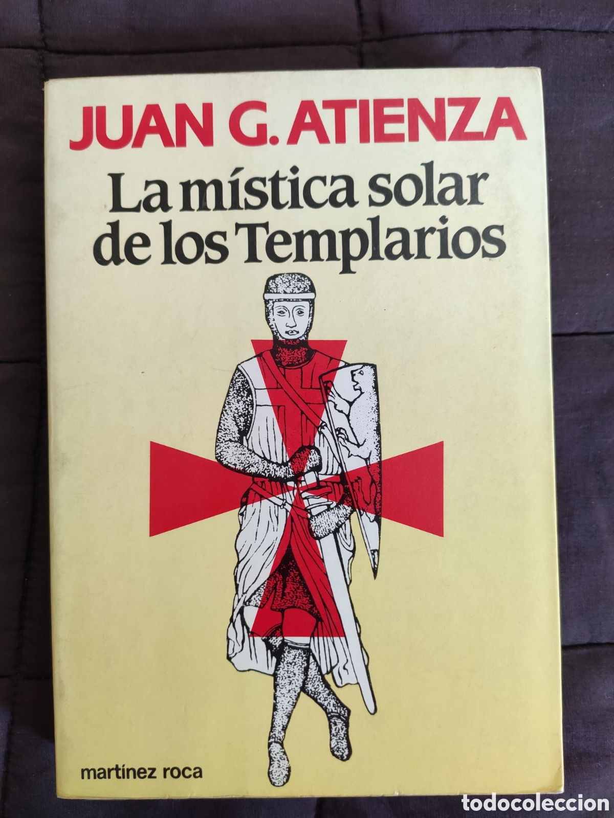 Libros de segunda mano: LA M&Iacute;STICA SOLAR DE LOS TEMPLARIOS. JUAN G. ATIENZA - Foto 1
